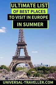 Best Places To Visit In Europe In Summer 2020 Cool Places To Visit European Destination Europe Travel