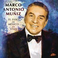 1988 • marco antonio muñiz con los trovadores del caribe. Escucha El Lujo De Mexico En Vivo De Marco Antonio Muniz En Applemusic Marco Antonio Alberto Vazquez Musica