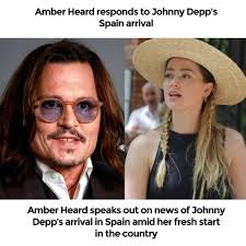 Amber Heard addresses the news of Johnny Depp's arrival in Spain.