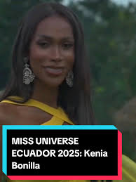 Kenia Bonilla: Candidata al Miss Universe Ecuador 2025