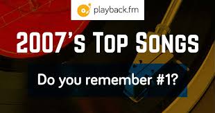 Valentines day is here once again and whether you're in love or just a little in like, we've got the songs for you. 2007 Radio Top 100 Song Playlist Playback Fm