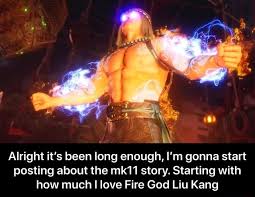 God liu kang transformation scene (raiden + liu kang fusion) mk11 2019. Alright It S Been Long Enough I M Gonna Start Posting About The Mk11 Story Starting With How Much I Love Fire God Liu Kang Alright It S Been Long Enough I M Gonna Start