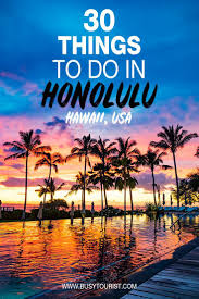 What is the best place to visit in hawaii. 30 Best Fun Things To Do In Honolulu Hawaii Hawaii Travel Guide Honolulu Hawaii Hawaii Travel