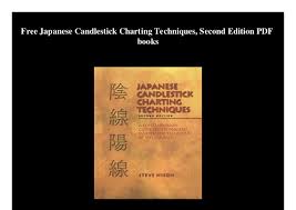 Free Japanese Candlestick Charting Techniques Second Edition