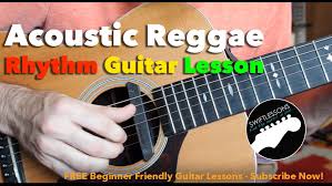 Acoustic Reggae Guitar Lesson How To Play A Reggae Guitar