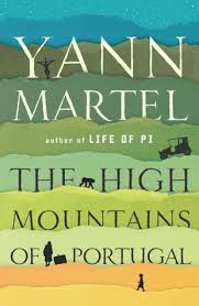 Ooh la la la la la let's live in the moment come back sunday. The High Mountains Of Portugal By Yann Martel