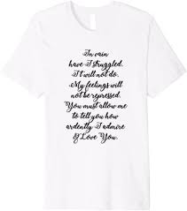 Fitzwilliam darcy, the last man in the world: Amazon Com Mr Darcy Quote Shirt Jane Austen Gifts Pride Prejudice Clothing