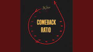 Comeback Ratio Youtube