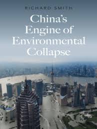 Let's change the world together. Read China S Engine Of Environmental Collapse Online By Richard Smith Books