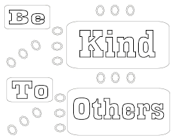 Amazing Be Kind Coloring Page I Can Be Printable Have Courage And Be Kind Coloring Pages Coloring Pages Have Courage And Be Kind Printables Free Kids