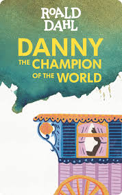 Roald dahl's danny, the champion of the world. Danny The Champion Of The World Yoto
