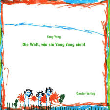 Amazon.com: Die Welt, wie sie Yang Yang sieht: 9783902777409: unknown  author: 圖書