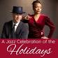 Noel & Maria:  A Jazz Celebration of the Holidays event image
