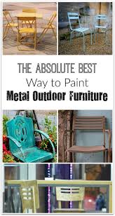 The Best Way To Paint Metal Furniture Painted Furniture Ideas Metal Outdoor Furniture Painting Metal Outdoor Furniture Metallic Painted Furniture
