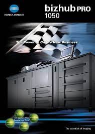Pagescope ndps gateway and web print assistant have ended provision of download and support services. Bizhub Pro 1050 Brochure
