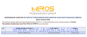 Calon hendaklah daripada kalangan warganegara malaysia yang sah dan berusia tidak kurang daripada 18 tahun pada tarikh tutup. Jawatan Kosong Terkini Di Institut Penyelidikan Keselamatan Jalan Raya Malaysia Miros Appjawatan Malaysia