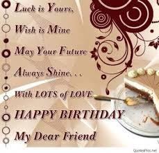 Birthday Quotes Messages Birthday Quotes Happy Birthday My Best Friend 23 Ideas Birthday Wishes For A Friend Bff Happy Birthday Message For Friend Birthday Wishes For A Friend Messages Birthday Wishes