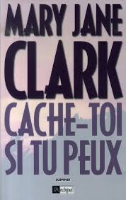 Échappe toi si tu peux. Cache Toi Si Tu Peux Clark M J Archipel Grand Format Librairies Autrement