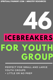 So after doing some research, our team has compiled a list of the. Youth Group Icebreakers Spiritually Hungry