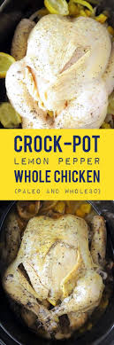 Slow Cooker Lemon Pepper Chicken Potatoes Recipe Stuffed Whole Chicken Recipes Healthy Slow Cooker