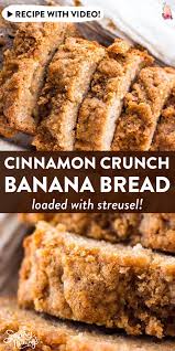 Amazing Cinnamon Crunch Banana Bread Recipe Healthy Sweet Bread Banana Bread Recipes Banana Recipes