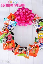 25 Diy Wreaths Yes You Really Can Make These Best Birthday Gifts Birthday Wreath Candy Crafts