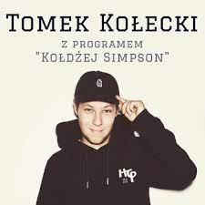 Maybe you would like to learn more about one of these? Tomek Kolecki Koldzej Simpson Bilety Online Opis Recenzje 2021 2022 Biletyna Pl