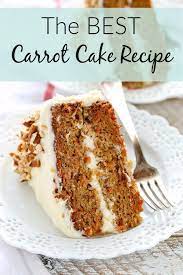 The Best Carrot Cake Recipe In 2020 Carrot Cake Recipe Best Carrot Cake Cake Recipes