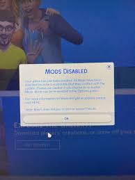 The first, ensure that the mod . I Have A Problem With My Sims4 After The New Update My Game Does Not Let Me Enable My Mods I Tried To Delete All My Mods And It Worked I Dowlanded