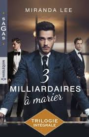 Couverture Du Livre Trois Milliardaires A Marier L Integrale Livres Romantiques Livre A Lire Gratuit Harlequin Gratuit