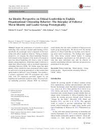 Pdf An Identity Perspective On Ethical Leadership To Explain Organizational Citizenship Behavior The Interplay Of Follower Moral Identity And Leader Group Prototypicality