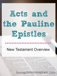 Acts And The Pauline Epistles Part 2 A Loving Christ New Testament Books Bible Study Scripture Bible Study Tools