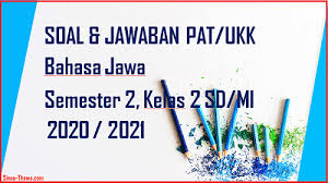 Jual buku teks pendamping greget sinau basa jawa kelas 2 sd dari. Soal Jawaban Pat Ukk Bahasa Jawa Kelas 2 Sd Mi Semester 2 Tahun 2021 Sinau Thewe Com