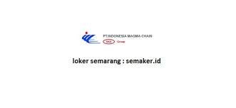 Lowongan kerja pabrik, loker cikarang, loker karawang, loker tangerang, loker bogor, loker depok. Loker Pt Indonesia Magma Chain Produksi Qc Maintenance Admin Design Tutup 10 Oktober 2017