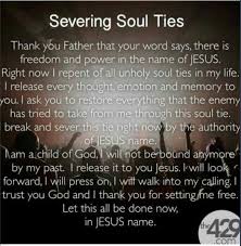Pin By Lynnita Gilmore On Thoughts Quotes Soul Ties Prayer Spiritual Warfare Prayers Inspirational Prayers