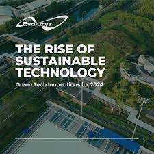 Sentinel News Special Report: The Rise of Sustainable Technology