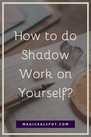 I am healthy, i am successful, everybody loves me, i am popular with my friends, it's ok to be me, i am loved, the universe has my back, it's easy to make money etc. Here S How To Do Shadow Work On Yourself Step By Step