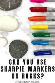 Can You Use Sharpie Markers On Rocks Rock Painting Supplies Rock Painting Tutorial Paint Pens For Rocks
