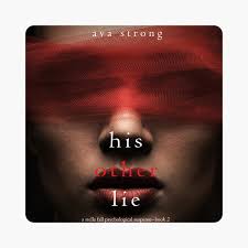 His Other Lie (A Stella Fall Psychological Thriller series—Book 2) by Ava  Strong