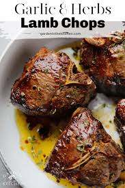 Fast enough for a weeknight meal and fancy enough for company. Garlic Herbs Lamb Loin Chops Garden In The Kitchen
