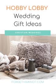 Gift cards purchased online do not qualify for free shipping — you can expect an additional $1 shipping charge per gift card.1 gift card amounts are available from $10 to $200, and you can redeem them in hobby lobby stores or on hobbylobby.com. Hobby Lobby Wedding Gift Ideas Forget Him Knot