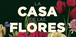 Resultado de imagen para la casa de las flores banner