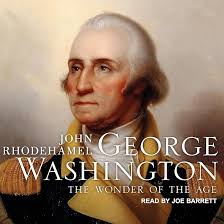Amazon.com: George Washington: The Wonder of the Age (Audible Audio  Edition): John Rhodehamel, Joe Barrett, Tantor Audio: Books