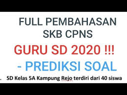 Check spelling or type a new query. Soal Skb Guru Sd 2020 Dan Pembahasannya Contoh Soal Skb