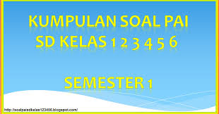 Check spelling or type a new query. Soal Uas Pas Pai Dan Budi Pekerti Kelas 1 Sd Semester 1 Th 2020 Pai Dan Budi Pekerti