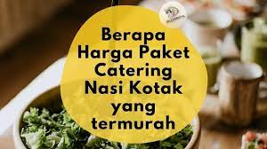Kemudian aku angkat nasi beserta lauk yang sudah disiapkan ummi dalam nampan dan ku bawa ke depan untuk abah santap. Paket Catering Nasi Box Menurut Harga Dan Menu Cateringmami Com