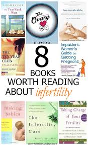 8 Inspiring Books About Infertility That Will Give You Hope Infertility Trying To Get Pregnant Getting Pregnant