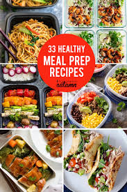 33 Delicious Meal Prep Recipes For Healthy Lunches That Taste Great It S Always Autumn Delicious Meal Prep Good Healthy Recipes Meals