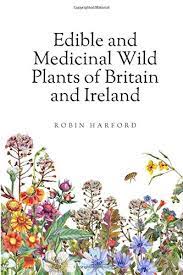 Sale price $18.00 $ 18.00 $ 30.00 original price $30.00. Edible And Medicinal Wild Plants Of Britain And Ireland Amazon Co Uk Harford Robin 9781670727695 Books
