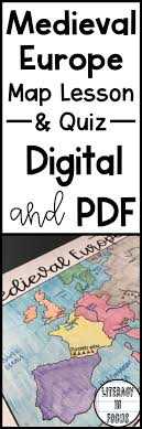 Medieval Europe Map Activity And Quiz Google Version Included Social Studies Activities Geography Lessons Social Studies Middle School